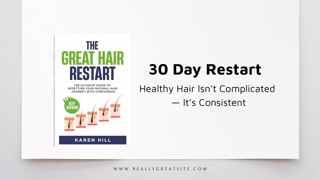The 30-Day Hair Reset A simple starting point for healthier hair